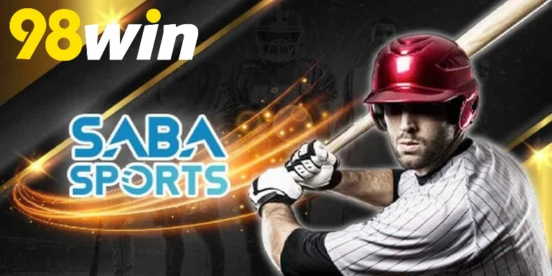 Kinh nghiệm chơi sảnh thể thao Thể Thao Saba 98WIN bạn nên áp dụng